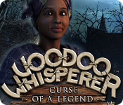 voodoo whisperer: curse of a legend voodoo whisperer: curse of a legend