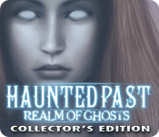 haunted past: realm of ghosts collector's edition haunted past: realm of ghosts collector's edition
