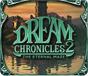 dream chronicles 2: the eternal maze dream chronicles 2: the eternal maze