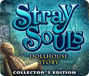 stray souls: dollhouse story collector's edition stray souls: dollhouse story collector's edition