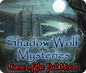 shadow wolf mysteries: curse of the full moon shadow wolf mysteries: curse of the full moon