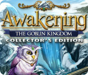 awakening: the goblin kingdom collector's edition awakening: the goblin kingdom collector's edition