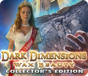 Dark Dimensions: Wax Beauty Collector's Edition Video