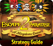 escape from paradise 2: a kingdom's quest strategy guide escape from paradise 2: a kingdom's quest strategy guide