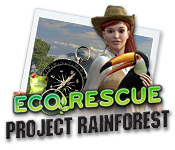 ecorescue: project rainforest ecorescue: project rainforest