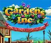 gardens inc.: from rakes to riches gardens inc.: from rakes to riches