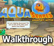 aquascapes walkthrough aquascapes walkthrough