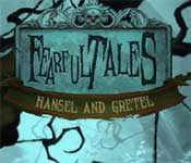 fearful tales: hansel and gretel fearful tales: hansel and gretel