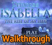 princess isabella: the rise of an heir collector's edition walkthrough princess isabella: the rise of an heir collector's edition walkthrough