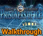 mystery expedition: prisoners of ice collector's edition walkthrough mystery expedition: prisoners of ice collector's edition walkthrough