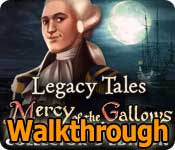legacy tales: mercy of the gallows walkthrough 6 legacy tales: mercy of the gallows walkthrough 6