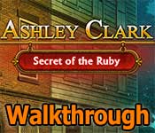 ashley clark: secret of the ruby walkthrough ashley clark: secret of the ruby walkthrough