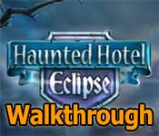 haunted hotel: eclipse walkthrough haunted hotel: eclipse walkthrough
