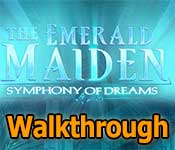 the emerald maiden: symphony of dreams walkthrough the emerald maiden: symphony of dreams walkthrough