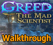 greed: the mad scientist walkthrough greed: the mad scientist walkthrough