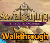 awakening: the sunhook spire walkthrough 11 awakening: the sunhook spire walkthrough 11
