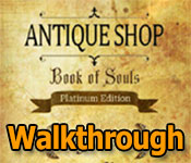 antique shop: book of souls walkthrough antique shop: book of souls walkthrough