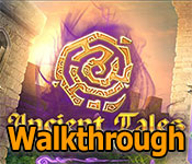 ancient tales: the roots of evil walkthrough ancient tales: the roots of evil walkthrough