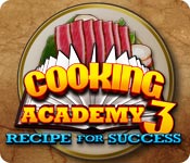 Cooking Academy 3: Recipe for Success Overview