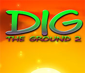 dig the ground 2 free download