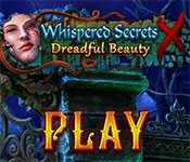 whispered secrets: dreadful beauty collector's edition gameplay