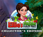 Ellie's Farm: Forest Fires Collector's Edition Free Download