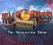 Halloween Stories: The Neglected Dead Collector's Edition Free Download