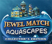 Jewel Match Aquascapes Collector's Edition Free Download