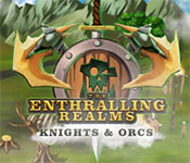 The Enthralling Realms: Knights & Orcs Free Download